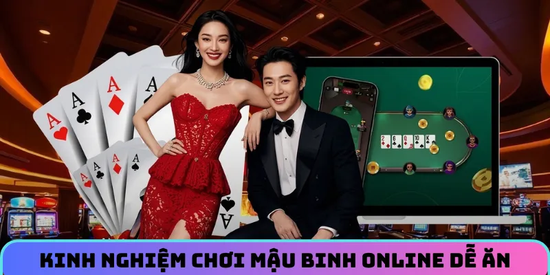 Kinh nghiệm ăn tiền nhanh từ mậu binh online