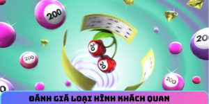 Đánh giá loại hình khách quan