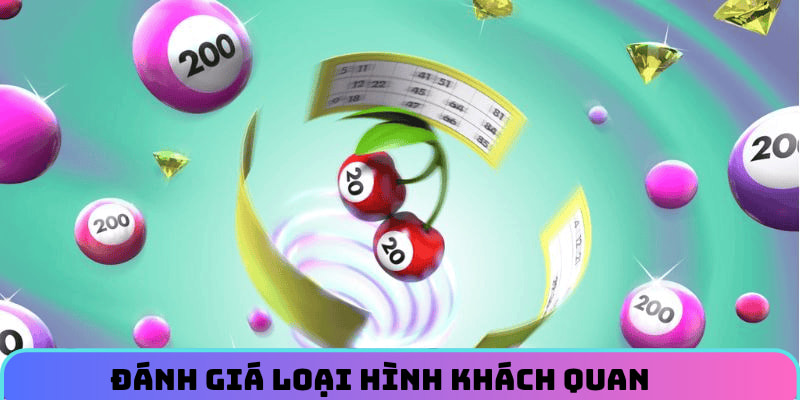 Đánh giá loại hình khách quan