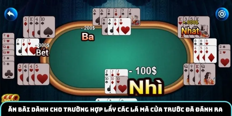 Ăn bài dành cho trường hợp lấy các lá mà cửa trước đã đánh ra