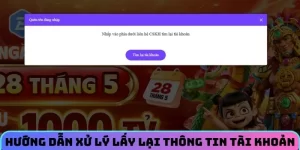 Hướng dẫn xử lý lấy lại thông tin tài khoản diễn ra nhanh chóng