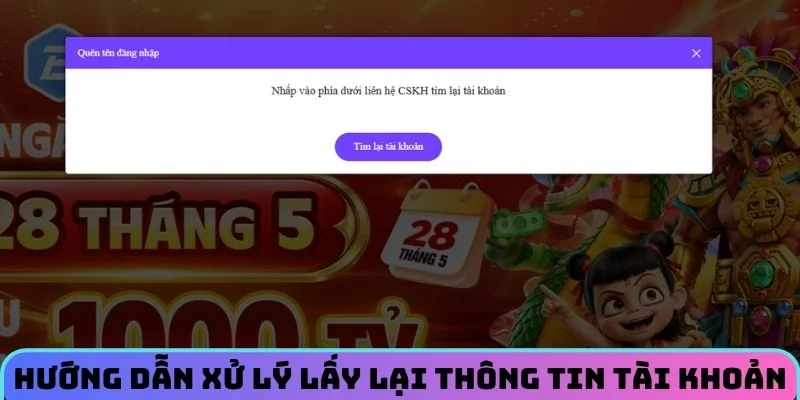 Hướng dẫn xử lý lấy lại thông tin tài khoản diễn ra nhanh chóng
